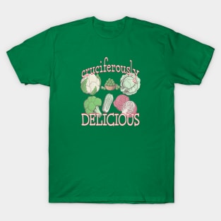 Cruciferously Delicious T-Shirt